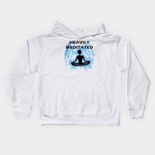 Heavily Meditated Kids Hoodie